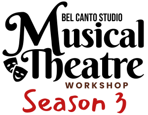 Bel Canto Studio Musical Theatre Workshop Season 3